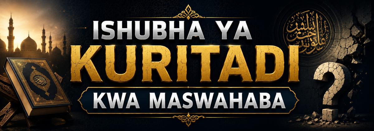 SHUBHA YA KURITADI KWA MASWAHABA